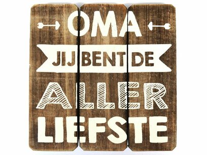 Tekstbord - Oma allerliefste Tekstbord - Oma allerliefste
